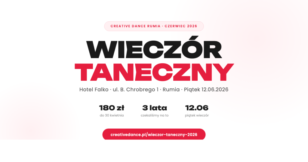 Wieczór Taneczny Creative Dance 2026 — wracamy po prawie 3 latach!