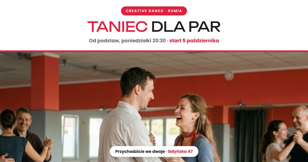 Kurs tańca dla par w Rumi od podstaw: taniec towarzyski dla dorosłych, start 5 października 2026